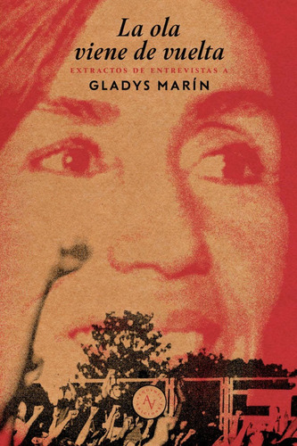 Libro La Ola Viene De Vuelta - Gladys Marín