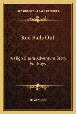 Libro Ken Bails Out: A High Sierra Adventure Story For Bo...