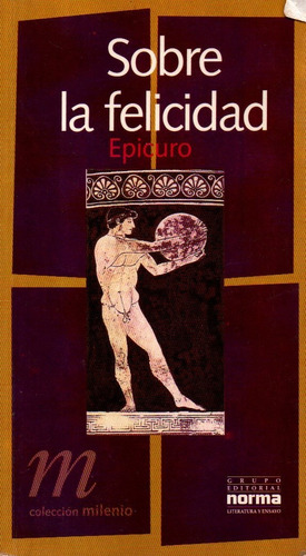 Sobre La Felicidad Epicuro Filosofia Griega