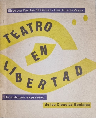 Libro Teatro En Libertad Gómez / Vespa