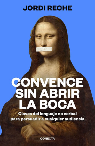 Libro: Convence Sin Abrir La Boca Convince With Your Mouth C
