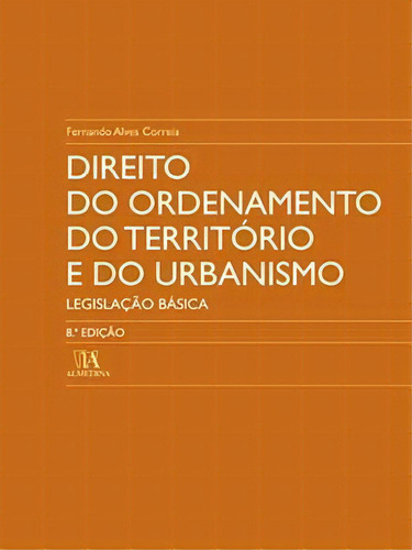 Direito Do Ordenamento Do Território E Do Urbanismo, De Correia Alves. Editora Almedina Em Português