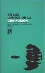 En Los Limites De La Con Fusion - Celso Sánchez Capdequí