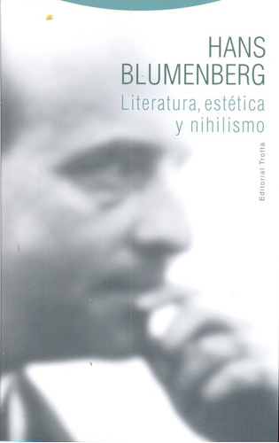 Literatura, Estetica Y Nihilismo - Hans Blumenberg