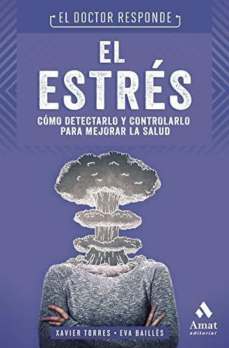 El Estres. El Doctor Responde - Torres Mata, Xavier