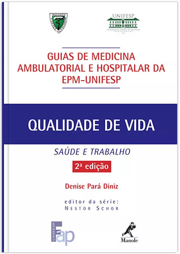 Qualidade de vida: Saúde e trabalho, de Diniz, Denise Pará. Editora Manole LTDA, capa mole em português, 2013