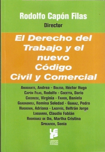 El Derecho Del Trabajo Y El Nuevo Codigo Civil Y Comercial -