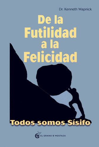 De La Futilidad A La Felicidad Kenneth Wapnick Nuevo