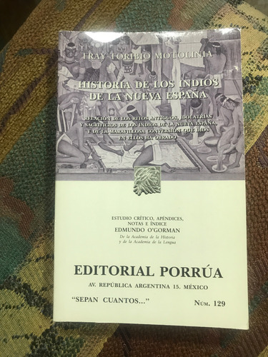 Historia De Los Indios De La Nueva España