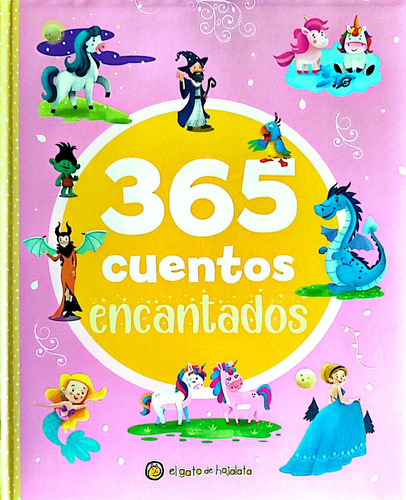 365 Cuentos Encantados: 365 Cuentos Encantados, De Jose Pingray Maria. Serie 1, Vol. 1. Editorial El Gato De Hojalata, Tapa Dura, Edición Original En Español, 2023