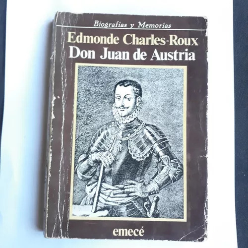 Don Juan De Austria  Edmonde Charles-roux