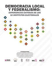 Democracia Local Y Federalismo: Experiencias Exitosas De Los