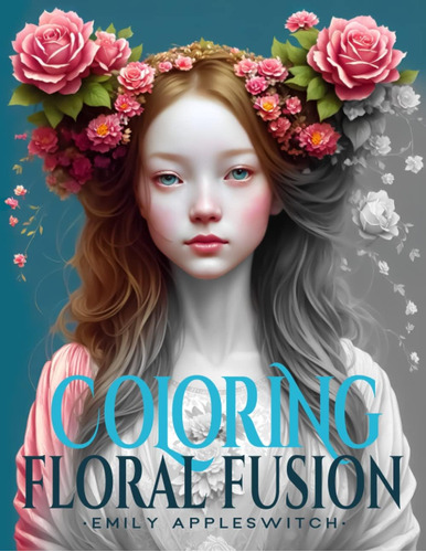 Libro: Coloring Floral Fusion: A Grayscale Book Of Asian-ins