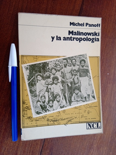 Malinowski Y La Antropología - Michel Panoff