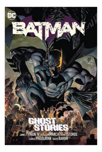 Batman Vol. 3: Ghost Stories - James Tynion Iv, Guillem. Eb9