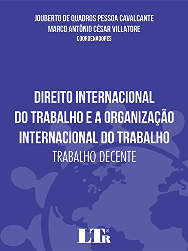 Libro Direito Internacional Do Trabalho E A Organização Inte