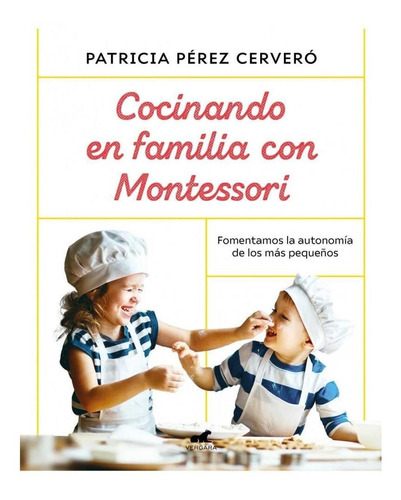 Cocinando En Familia Con Montessori