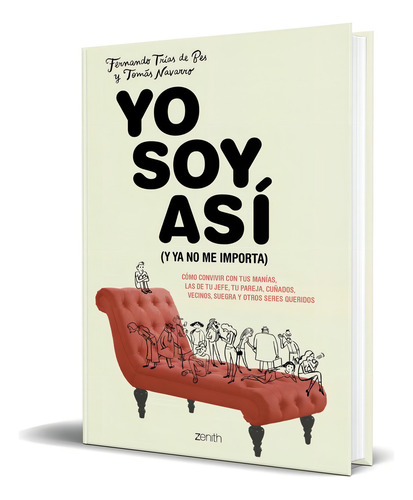 Yo Soy Así, De Tomas Navarro,fernando Trias De Bes. Editorial Planeta, Tapa Blanda En Español, 2019