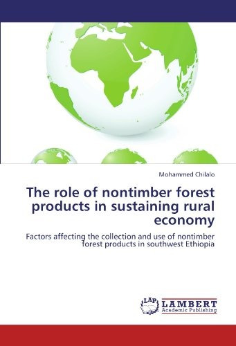 The Role Of Nontimber Forest Products In Sustaining Rural Ec