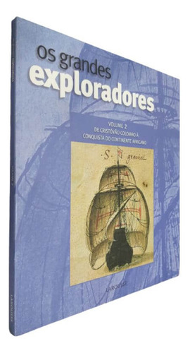 Coleção Os Grandes Exploradores Larousse Volume 2, De Equipe Ial. Editora Larousse, Capa Mole Em Português