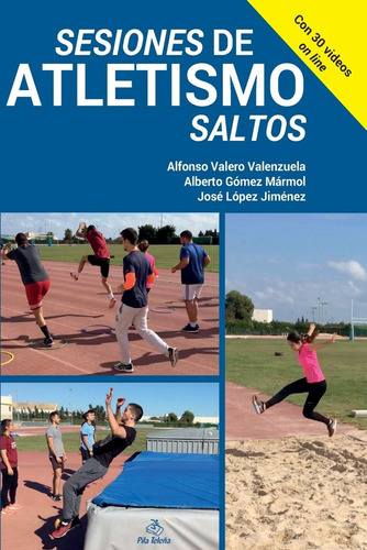 Libro Sesiones De Atletismo Saltos - Valero Valenzuela, Alfo