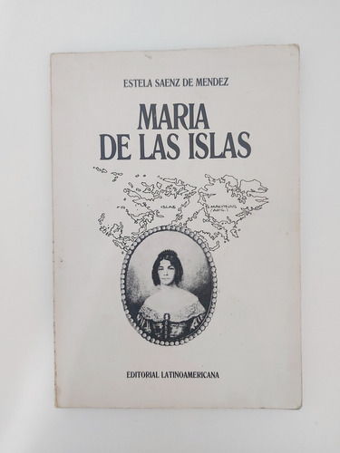 María De Las Islas - Estela Sáenz De Méndez (e)