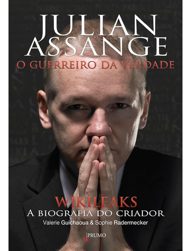 Julian Assange - O guerreiro da verdade, de Guichaoua, Valerie. Editora Rocco Ltda, capa mole em português, 2011