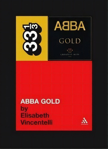 Abba's Abba Gold, De Elisabeth Vincentelli. Editorial Bloomsbury Publishing Plc, Tapa Blanda En Inglés