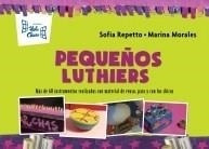 Pequeños Luthiers - 2016 Sofia Repetto Hola Chicos 