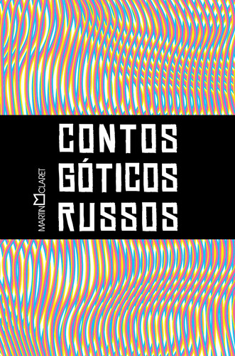 Contos góticos russos, de Gogol, Nikolai. Editora Martin Claret Ltda, capa dura em português, 2020