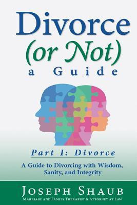 Libro Divorce (or Not) A Guide Part I : Divorce: A Guide ...