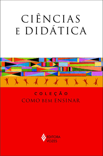 Ciências e didática, de Caregnato, Lucas. Série Como bem ensinar Editora Vozes Ltda., capa mole em português, 2010