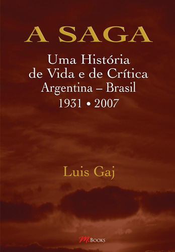A Saga, de Gaj, Luís. M.Books do Brasil Editora Ltda, capa mole em português, 2007