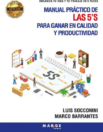 Manual Práctico De Las 5's Para Ganar En Calidad Y Producti