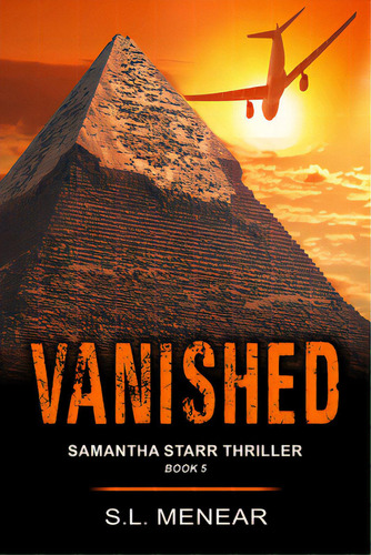 Vanished (a Samantha Starr Thriller, Book 5), De Menear, S. L.. Editorial Epub Works, Tapa Blanda En Inglés