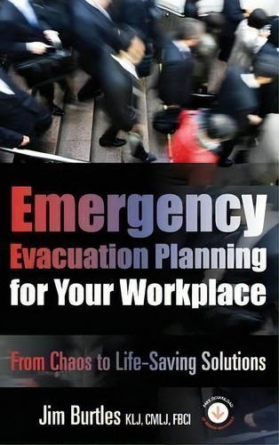 Emergency Evacuation Planning For Your Workplace, De Jim Burtles. Editorial Rothstein Associates Inc, Tapa Dura En Inglés
