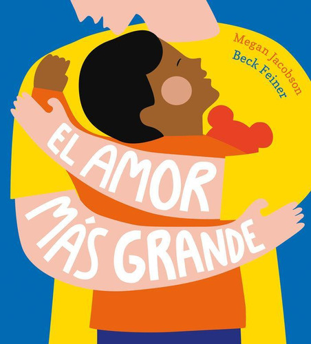 Libro: El Amor Más Grande. Feiner, Beck Jacobson, Megan. Nub