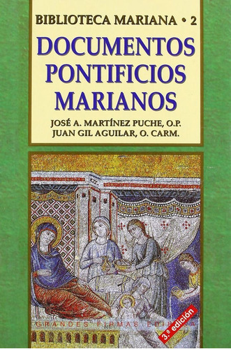 Documentos pontifios marianos, de Martínez Puche, José Antonio. Editorial EDIBESA, tapa dura en español