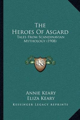 Libro The Heroes Of Asgard : Tales From Scandinavian Myth...