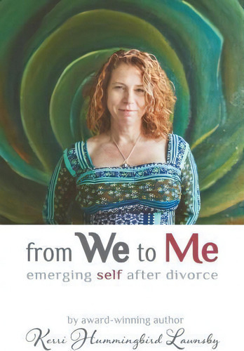 From We To Me, De Kerri Hummingbird Sami. Editorial Siwarkinte Publishing, Tapa Blanda En Inglés