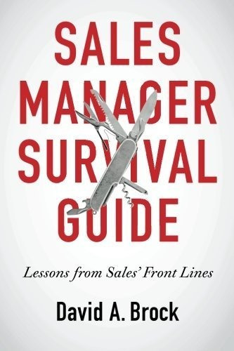 Libro Sales Manager Survival Guide: Lessons From Sales' Fr