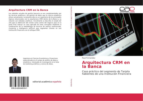 Libro: Arquitectura Crm En La Banca: Caso Práctico Del Segme
