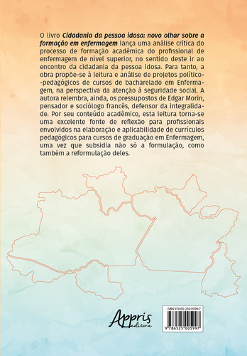 Cidadania da pessoa idosa: novo olhar sobre a formação em enfermagem, de Leite, Maridalva Ramos. Editorial Appris Editora e Livraria Eireli - ME, capa mole em português, 2021