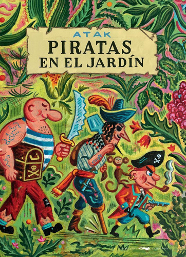Piratas En El Jardín, De Atak. Editorial Libros Del Zorro Rojo, Tapa Blanda, Edición 1 En Castellano, 2023