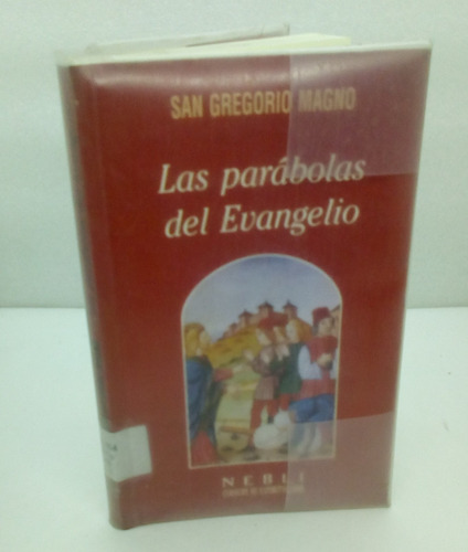 Las Parábolas De Evangelio.              San Gregoria Magno.