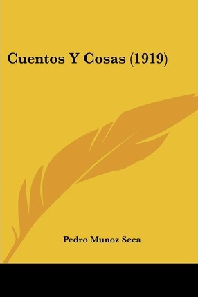 Libro Cuentos Y Cosas (1919) - Pedro Munoz Seca