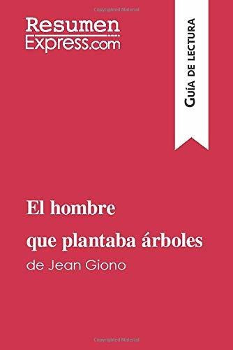 Libro : El Hombre Que Plantaba Arboles De Jean Giono (guia 