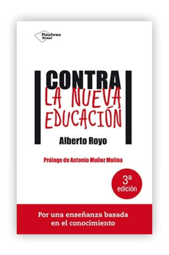 Contra La Nueva Educación