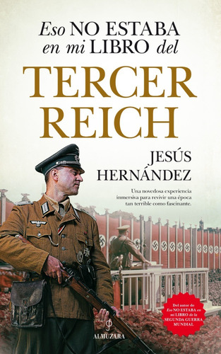 Eso No Estaba En Mi Libro Del Tercer Reich  - Hernandez, Jes