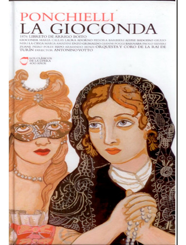 La Gioconda Ponchielli, De Giocomo Rossini. Editorial Teatro Real, Tapa Dura, Edición 1 En Español, 2007